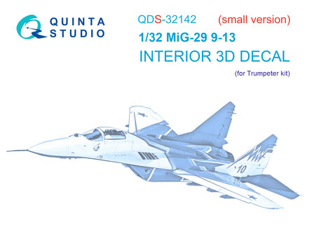 Quinta Studio QDS-32142 - MiG-29 9-13 Fulcrum C 3D-Printed &amp; coloured Interior on decal paper (for Trumpeter) - Small Version - 1:32