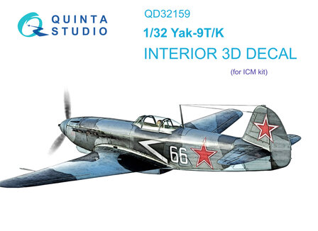 Quinta Studio QD32159 - Yak-9 T/K 3D-Printed &amp; coloured Interior on decal paper (for ICM kit) - 1:32