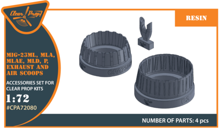 Clear Prop Models CPA72080 - MiG-23ML, MLD, P, MLAE Exhaust and air scoops for CP kits - 1:72